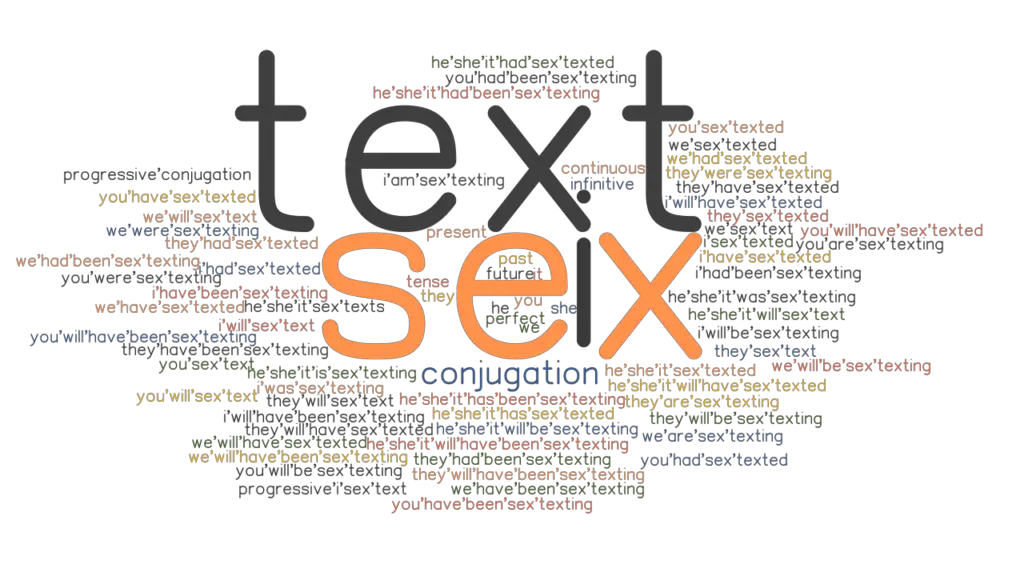 Sex Text Past Tense Verb Forms Conjugate Sex Text