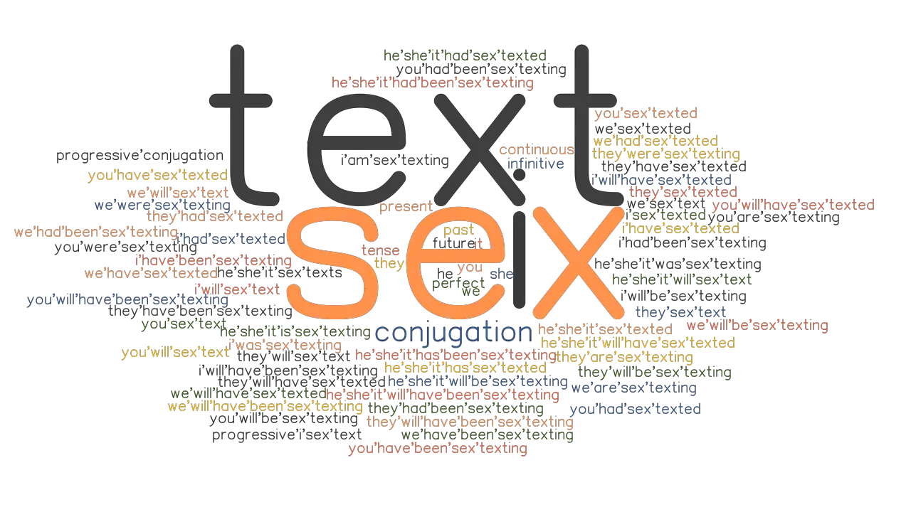 Sex Text Past Tense Verb Forms Conjugate Sex Text