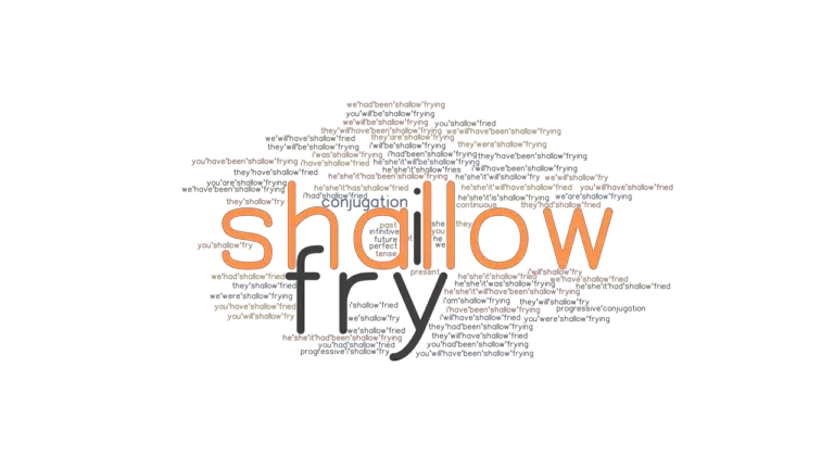 shallow-fry-past-tense-verb-forms-conjugate-shallow-fry-grammartop