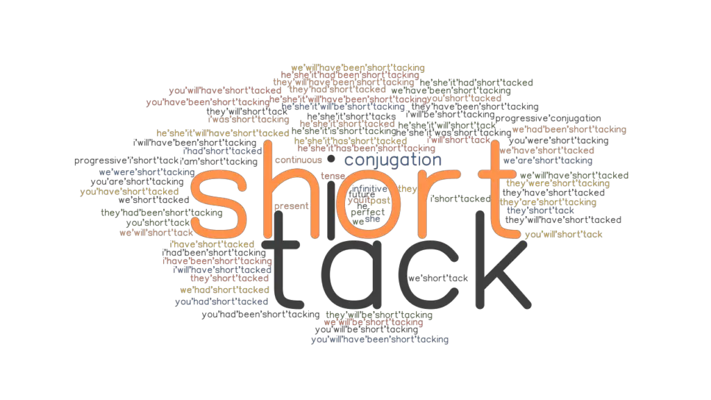 Shorttack Past Tense Verb Forms, Conjugate SHORTTACK