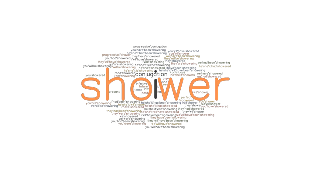 Past Tense Shower