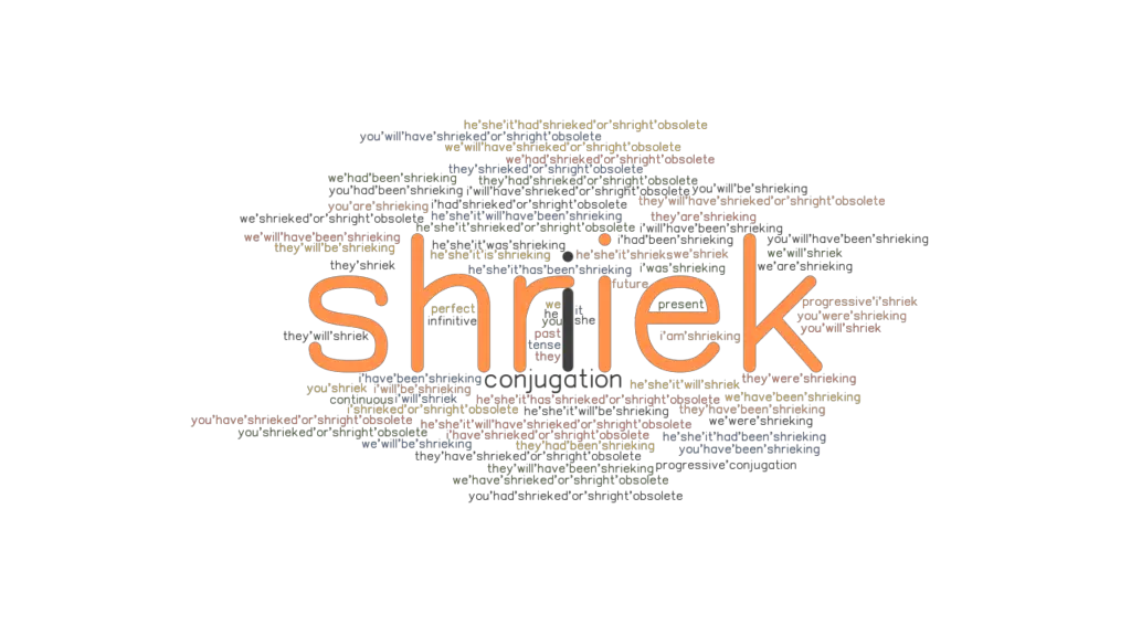 shriek-past-tense-verb-forms-conjugate-shriek-grammartop