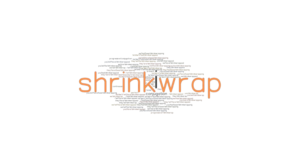 Shrinkwrap Past Tense Verb Forms, Conjugate SHRINKWRAP