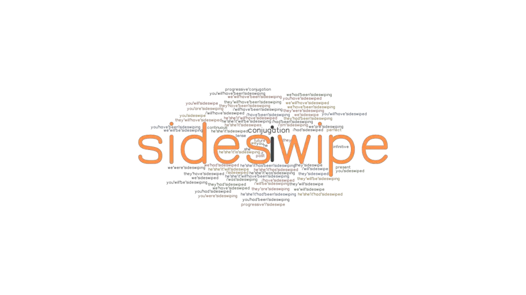 sideswipe-past-tense-verb-forms-conjugate-sideswipe-grammartop