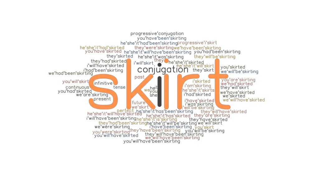 Skirt Past Tense Verb Forms, Conjugate SKIRT