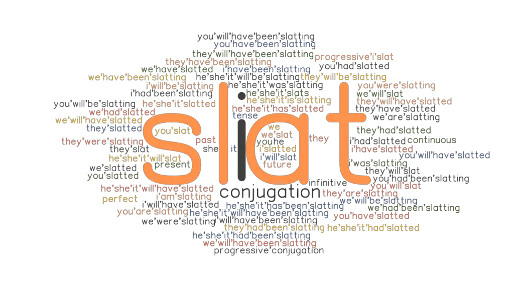 Slat Past Tense Verb Forms, Conjugate SLAT