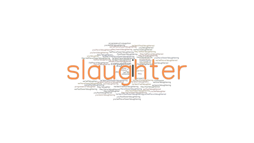 slaughter-past-tense-verb-forms-conjugate-slaughter-grammartop