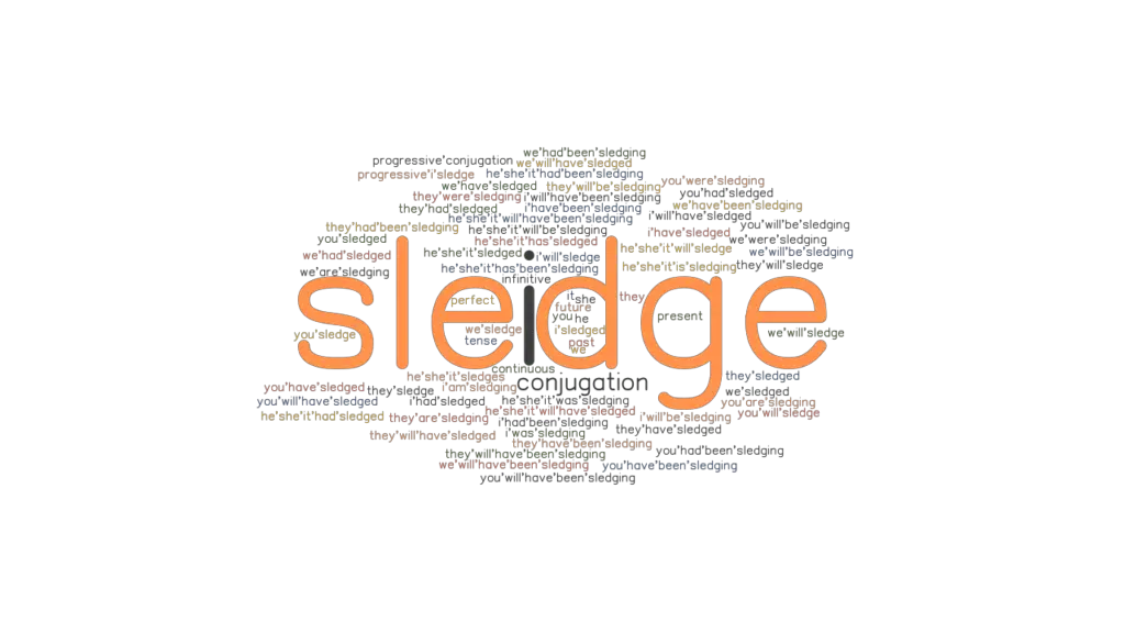 Sledge Past Tense Verb Forms, Conjugate SLEDGE