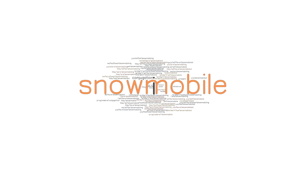 Snowmobile Past Tense Verb Forms, Conjugate SNOWMOBILE