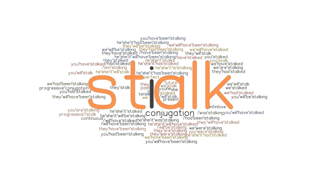 Stalk Past Tense Verb Forms Conjugate Stalk 0653