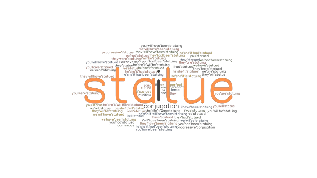Statue Past Tense Verb Forms, Conjugate STATUE