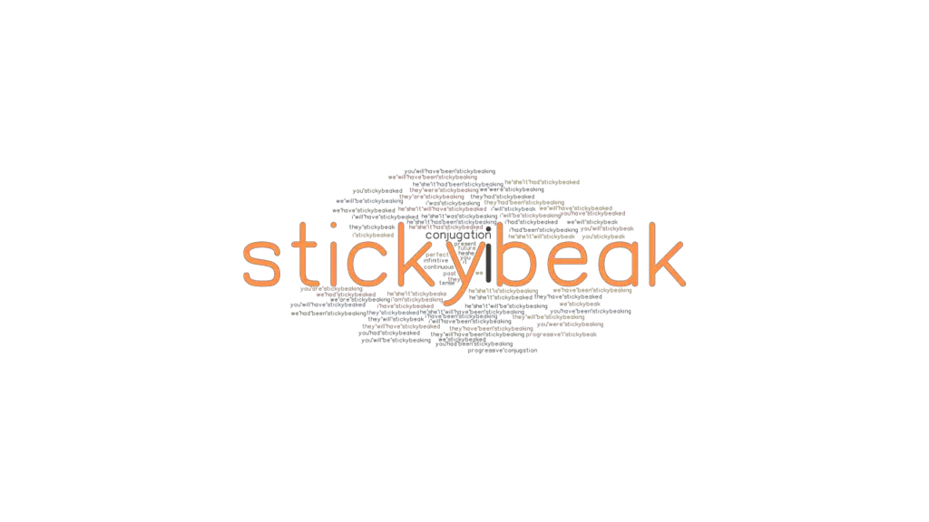 Stickybeak Past Tense Verb Forms, Conjugate STICKYBEAK