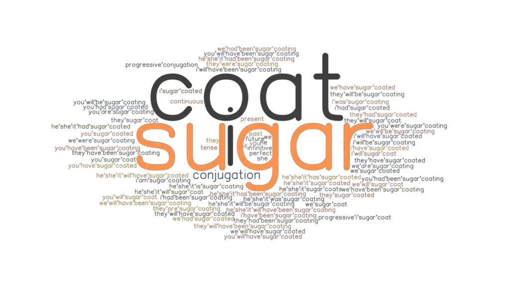 sugar-coat-past-tense-verb-forms-conjugate-sugar-coat-grammartop