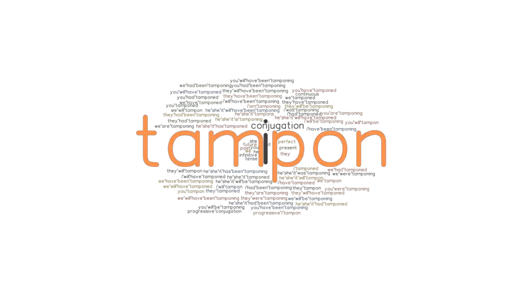 Tampon Past Tense Verb Forms, Conjugate TAMPON