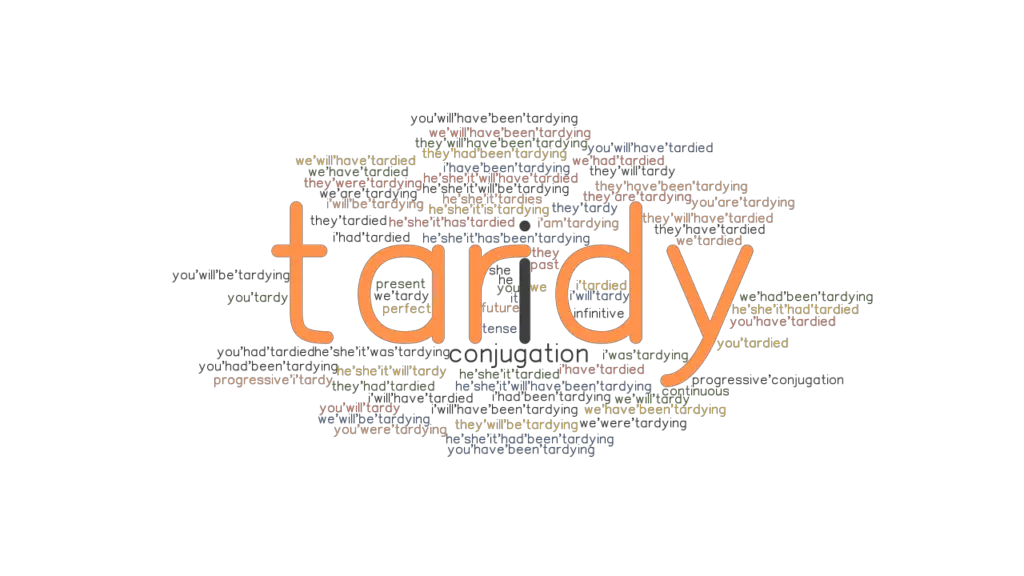 tardy-past-tense-verb-forms-conjugate-tardy-grammartop