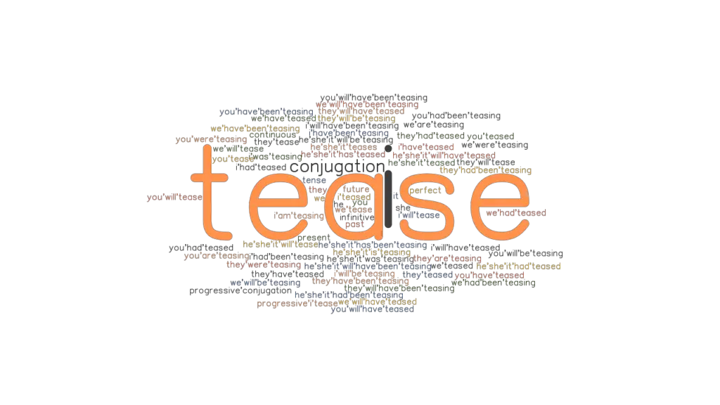 tease-past-tense-verb-forms-conjugate-tease-grammartop