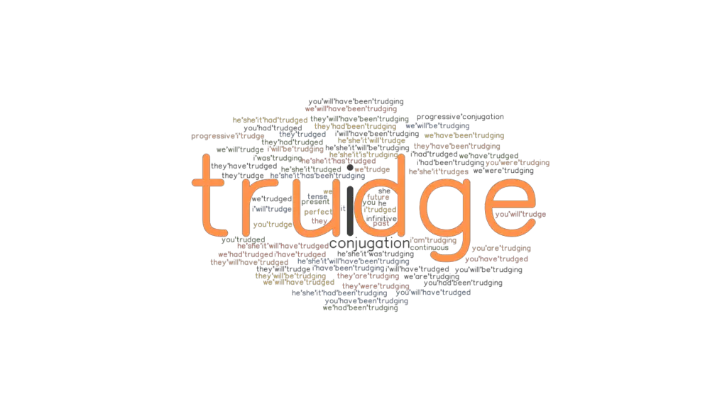 Trudge Past Tense: Verb Forms, Conjugate TRUDGE - GrammarTOP.com