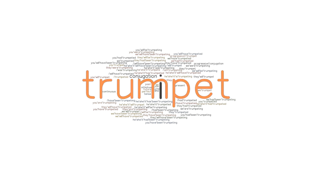 Trumpet Past Tense Verb Forms, Conjugate TRUMPET