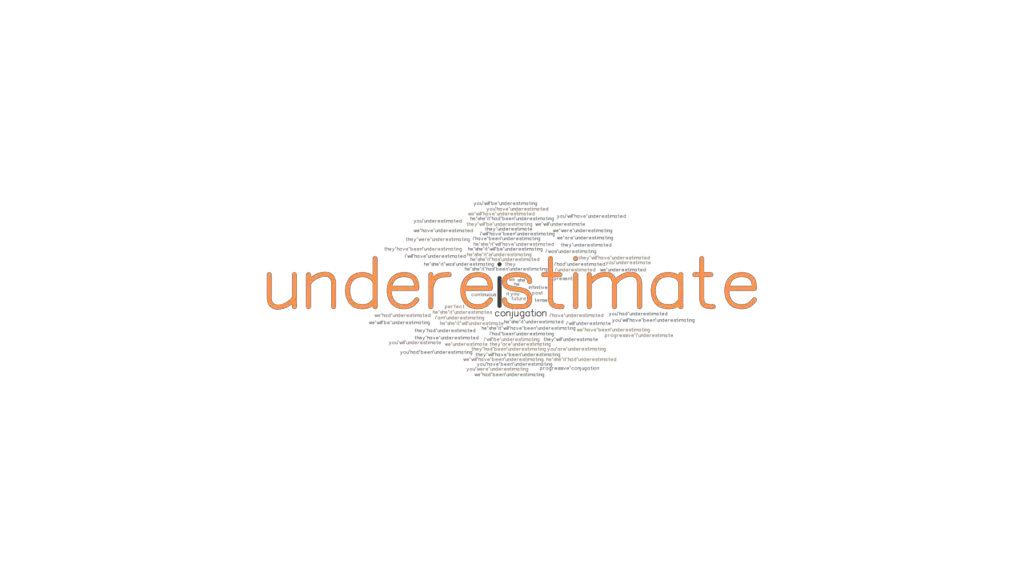 underestimate-past-tense-verb-forms-conjugate-underestimate