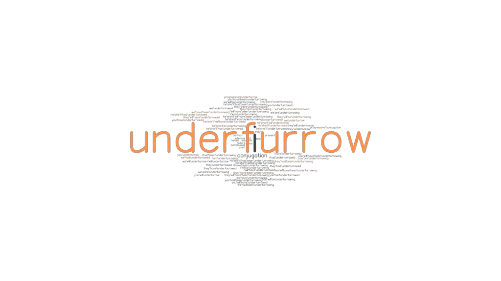 Underfurrow Past Tense: Verb Forms, Conjugate UNDERFURROW - GrammarTOP.com