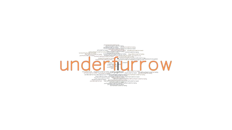 Underfurrow Past Tense: Verb Forms, Conjugate UNDERFURROW - GrammarTOP.com