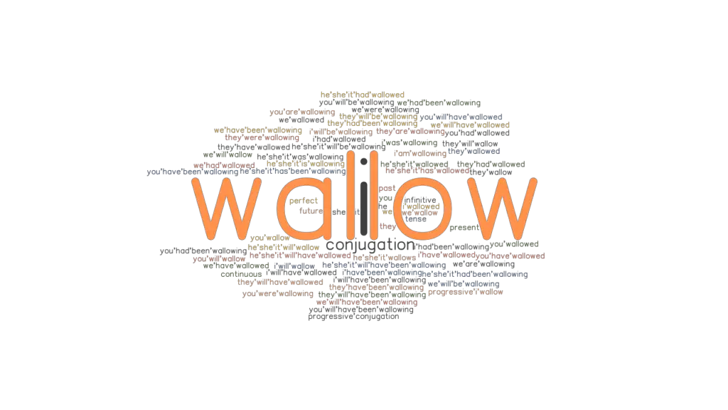 Wallow Past Tense Verb Forms, Conjugate WALLOW