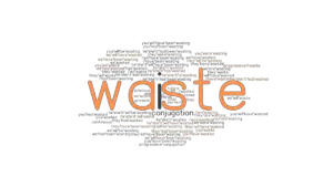 Waste Past Tense: Verb Forms, Conjugate WASTE - GrammarTOP.com