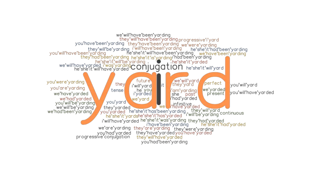 Yard Past Tense Verb Forms, Conjugate YARD